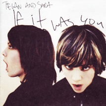 teganandsara-ifitwasyou